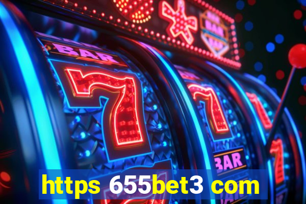 https 655bet3 com