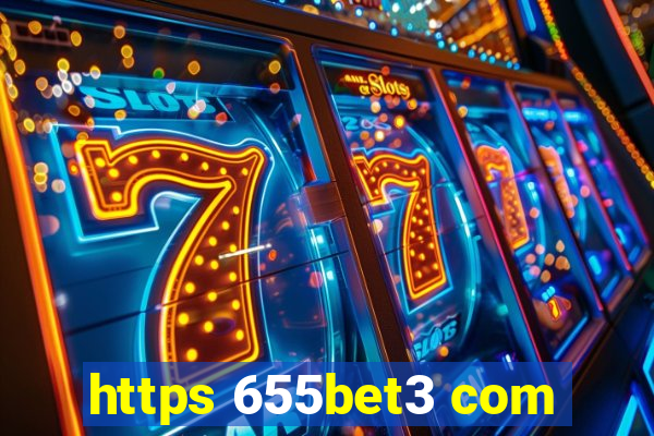 https 655bet3 com