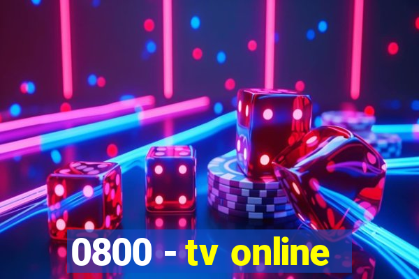 0800 - tv online