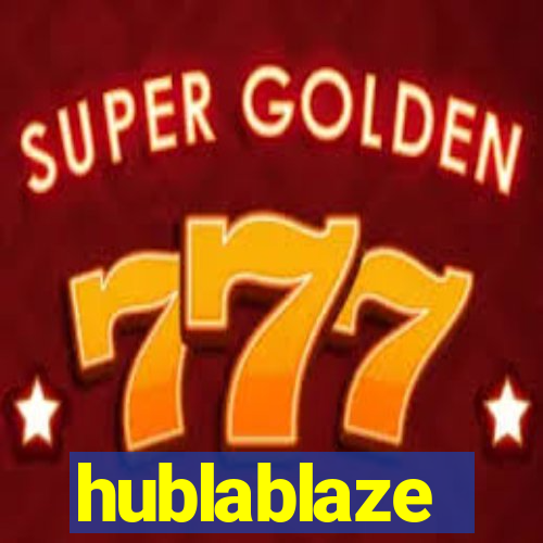 hublablaze