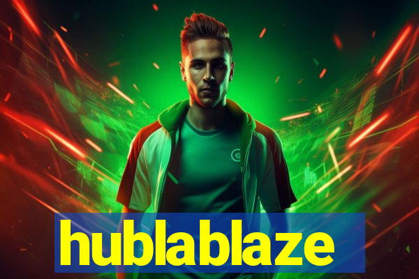 hublablaze