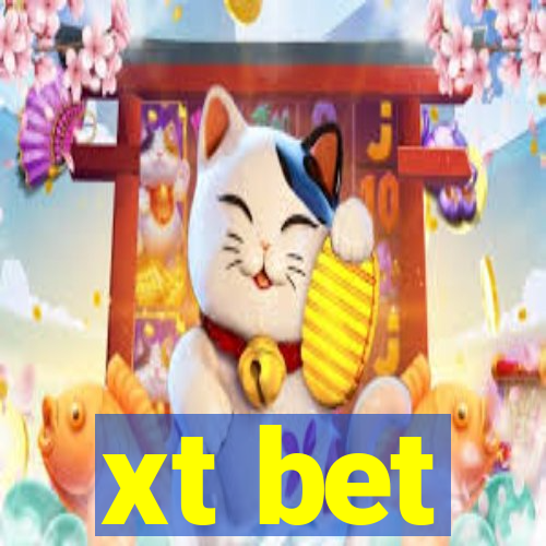 xt bet