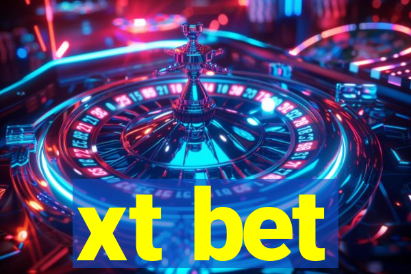 xt bet