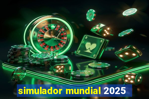 simulador mundial 2025