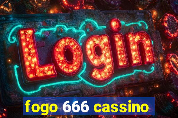 fogo 666 cassino