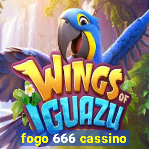 fogo 666 cassino