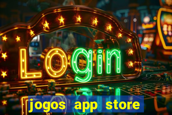 jogos app store para ganhar dinheiro