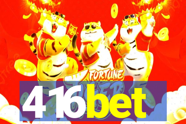 416bet