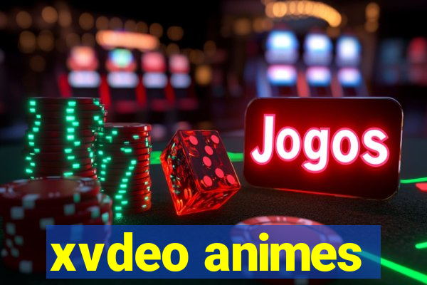 xvdeo animes