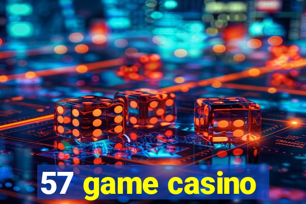 57 game casino