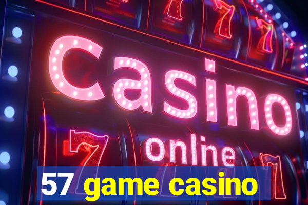 57 game casino