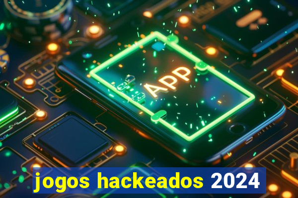 jogos hackeados 2024