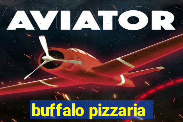 buffalo pizzaria