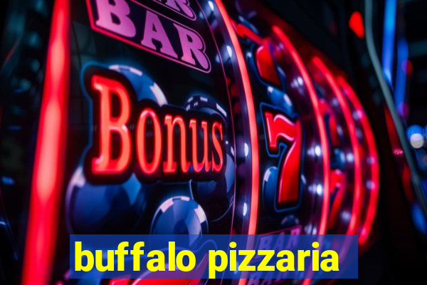 buffalo pizzaria