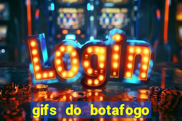 gifs do botafogo para whatsapp