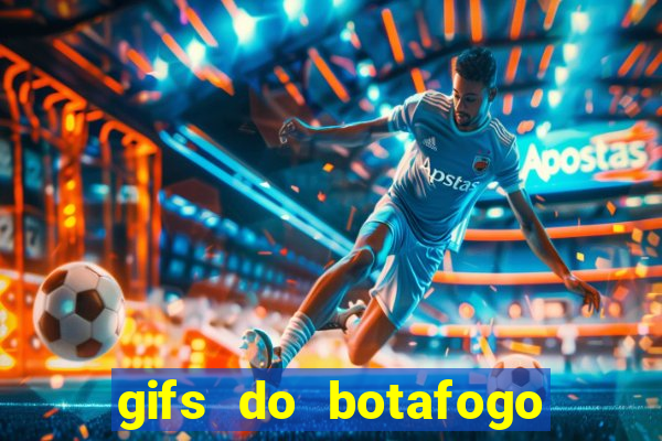 gifs do botafogo para whatsapp