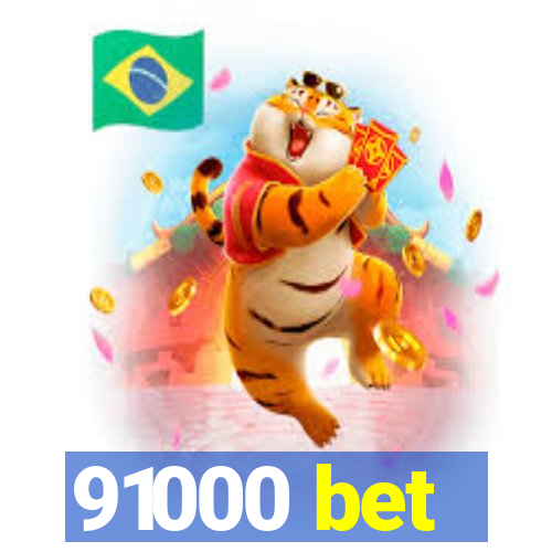 91000 bet