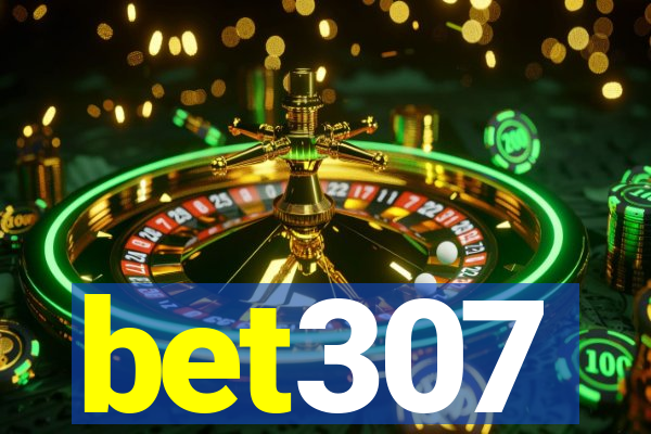 bet307