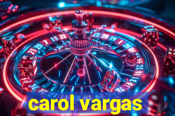 carol vargas