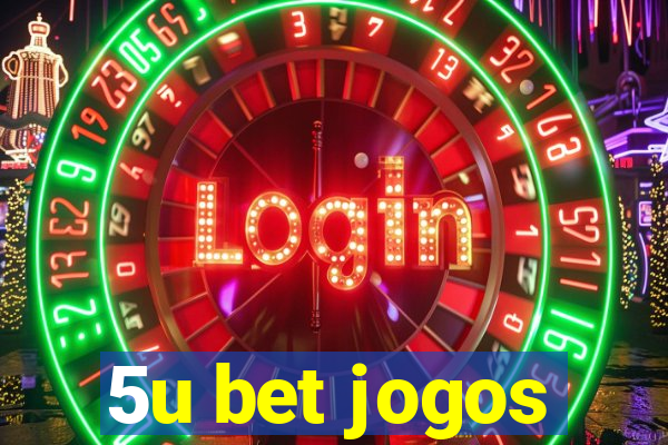 5u bet jogos