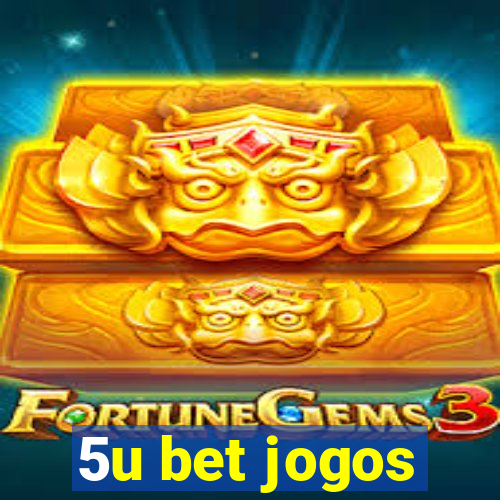 5u bet jogos