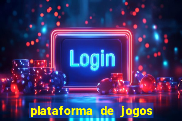 plataforma de jogos de ganhar dinheiro