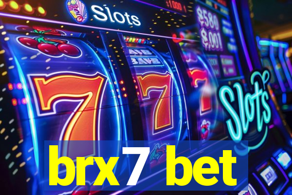 brx7 bet