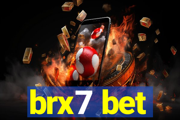 brx7 bet