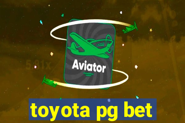 toyota pg bet