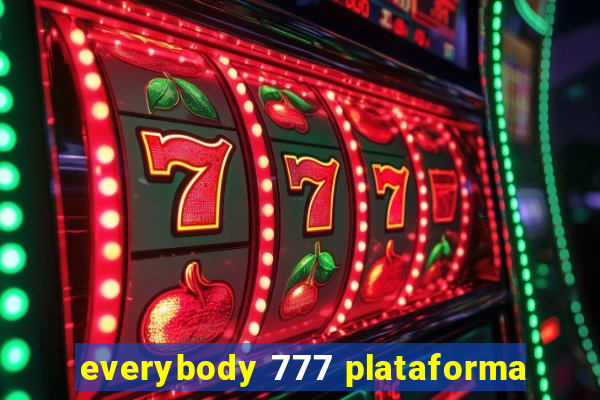 everybody 777 plataforma