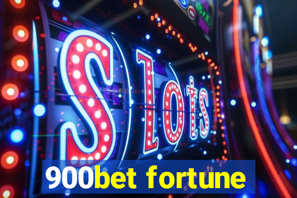 900bet fortune