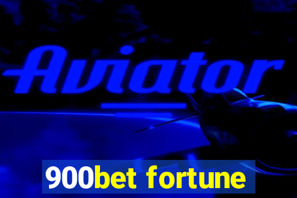 900bet fortune