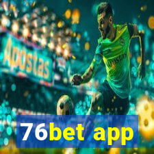 76bet app