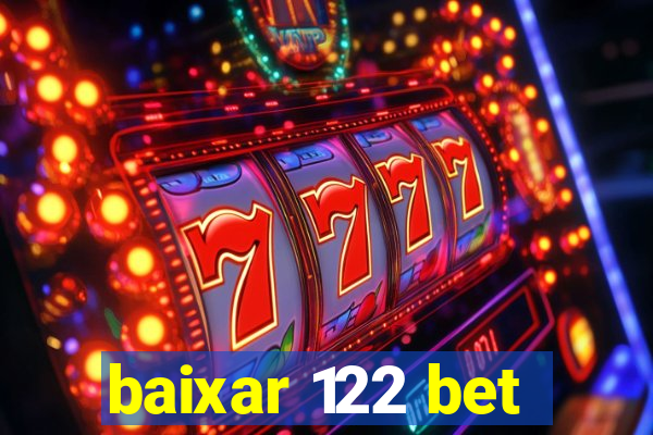 baixar 122 bet