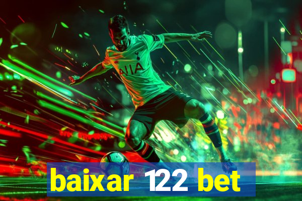 baixar 122 bet