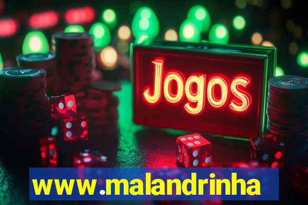 www.malandrinhas.net