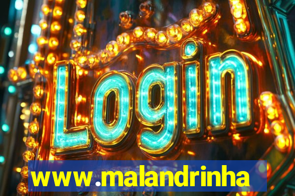 www.malandrinhas.net