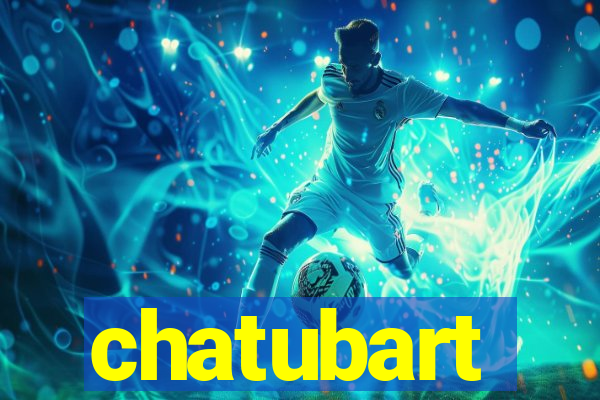 chatubart