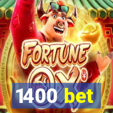 1400 bet