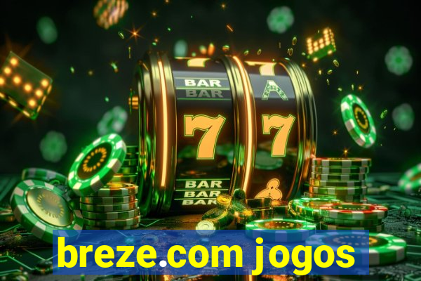 breze.com jogos