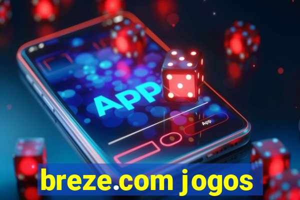 breze.com jogos