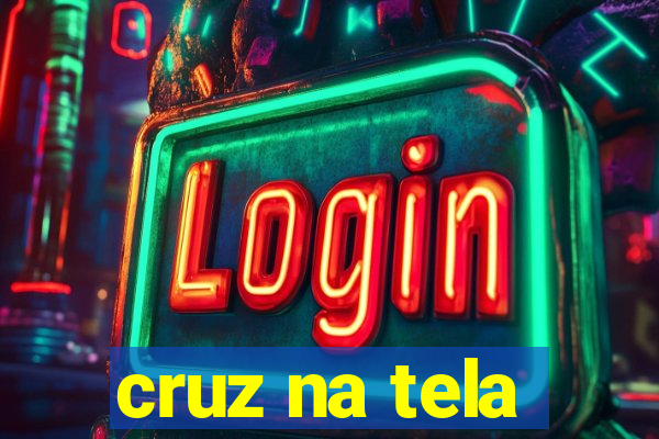 cruz na tela