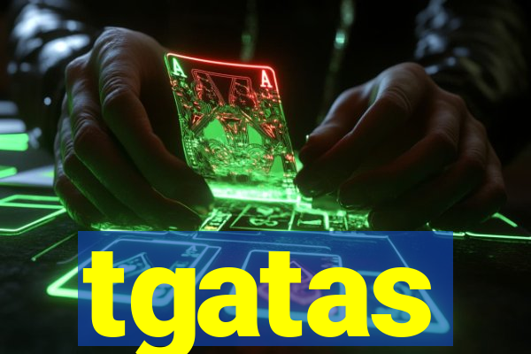 tgatas