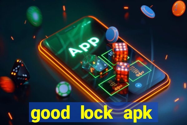 good lock apk android 13