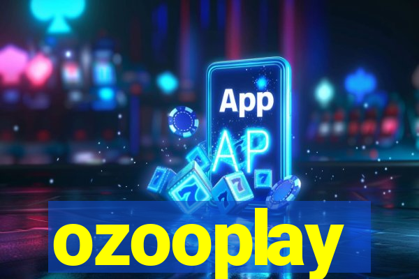 ozooplay