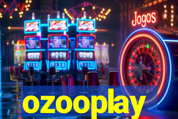 ozooplay