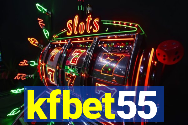 kfbet55