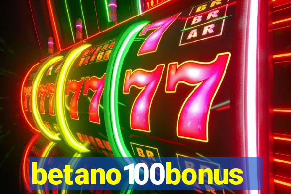 betano100bonus