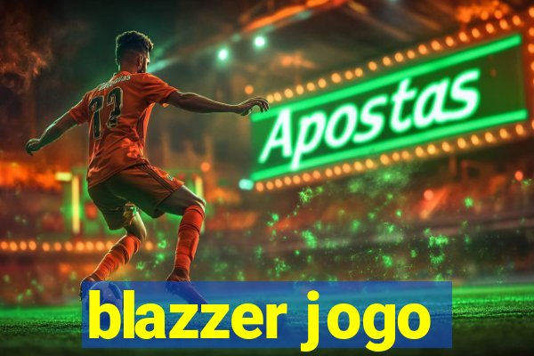 blazzer jogo