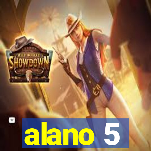 alano 5